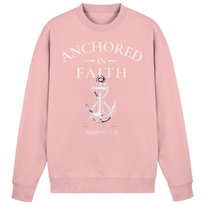 ANCHORED IN FAITH - Basic Sweatshirt - The Cross Label