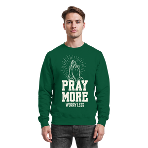 PRAY MORE, WORRY LESS - Basic Sweatshirt - The Cross Label
