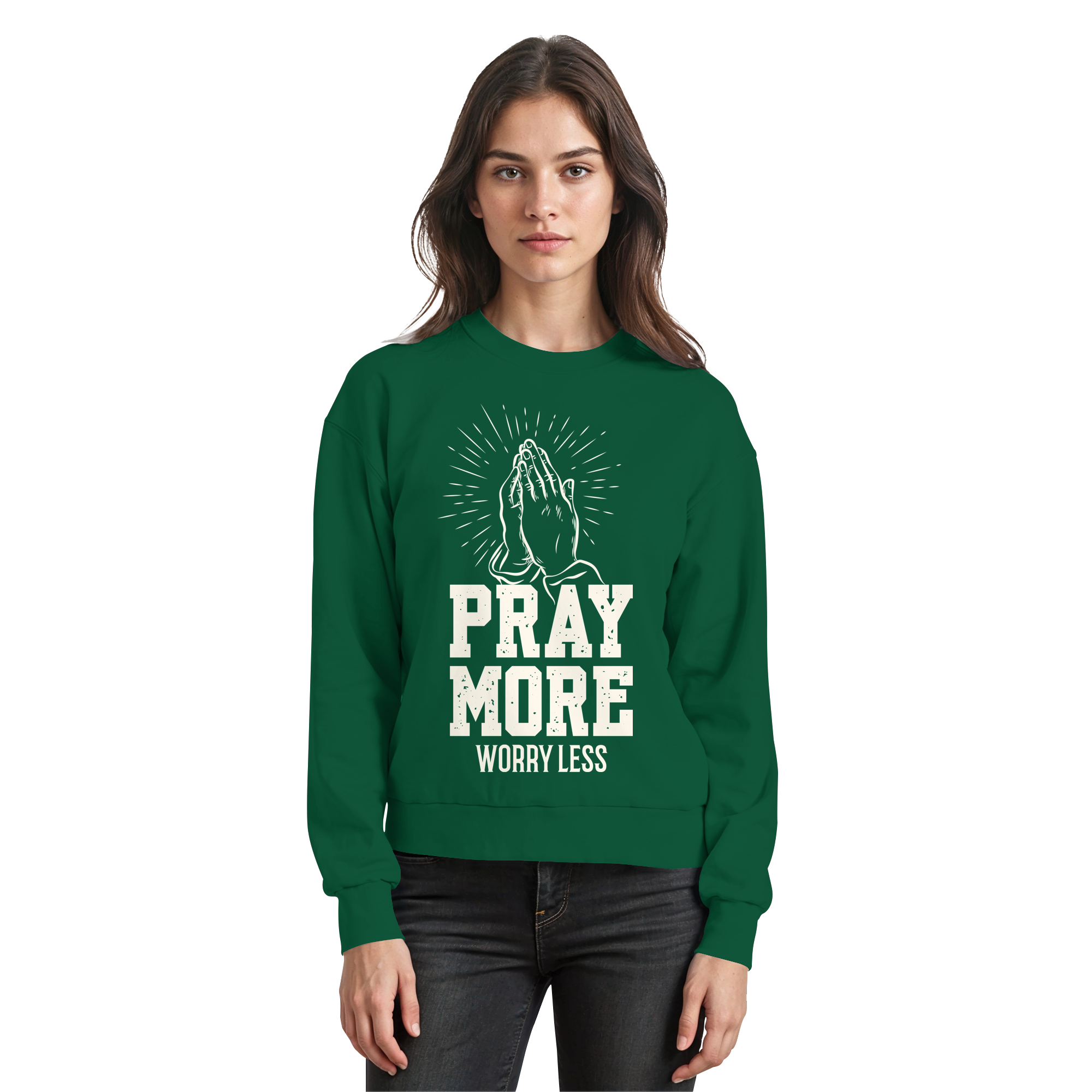 PRAY MORE, WORRY LESS - Basic Sweatshirt - The Cross Label