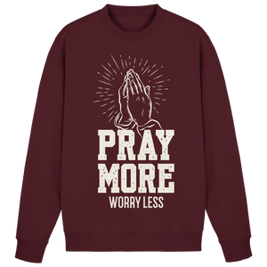 PRAY MORE, WORRY LESS - Basic Sweatshirt - The Cross Label
