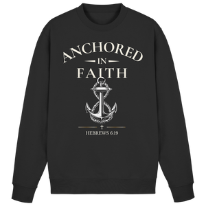 ANCHORED IN FAITH - Basic Sweatshirt - The Cross Label