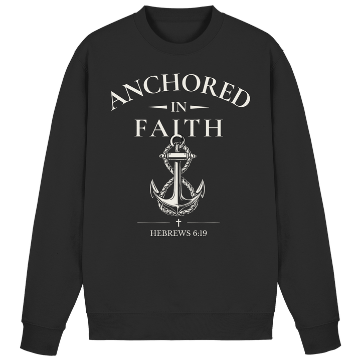 ANCHORED IN FAITH - Basic Sweatshirt