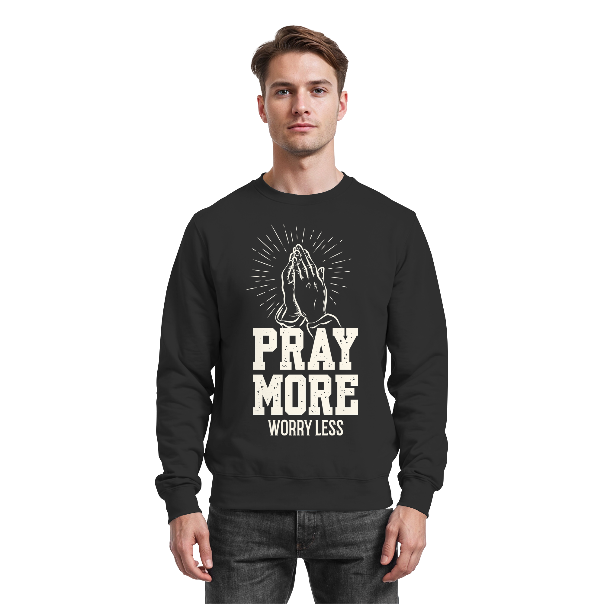 PRAY MORE, WORRY LESS - Basic Sweatshirt - The Cross Label