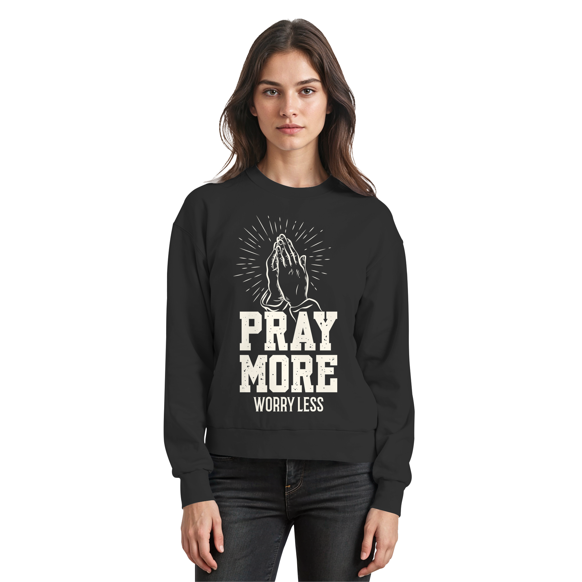 PRAY MORE, WORRY LESS - Basic Sweatshirt - The Cross Label