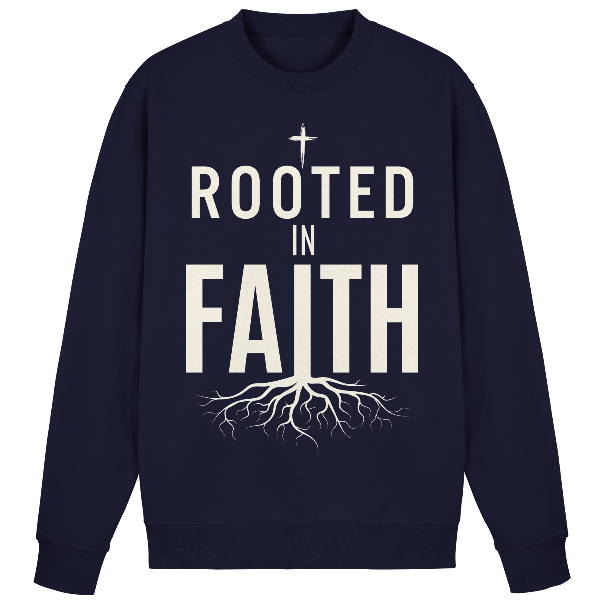 ROOTED IN FAITH - Basic Sweatshirt - The Cross Label