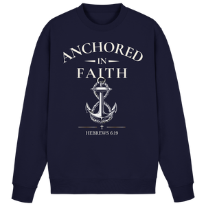 ANCHORED IN FAITH - Basic Sweatshirt - The Cross Label