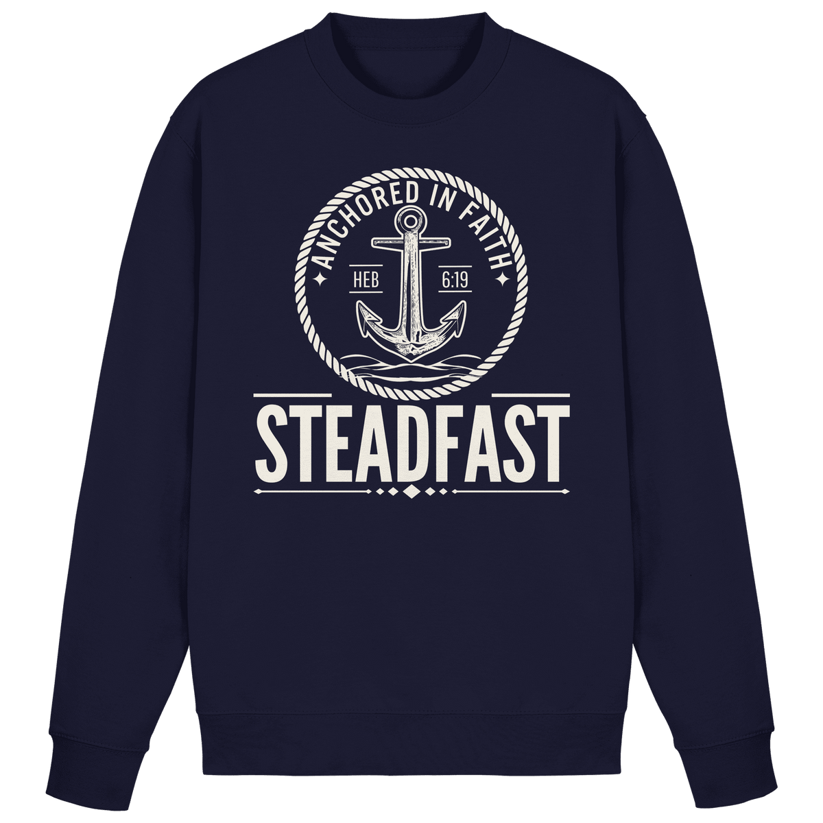Steadfast - Basic Sweatshirt - Christliches Sweatshirt