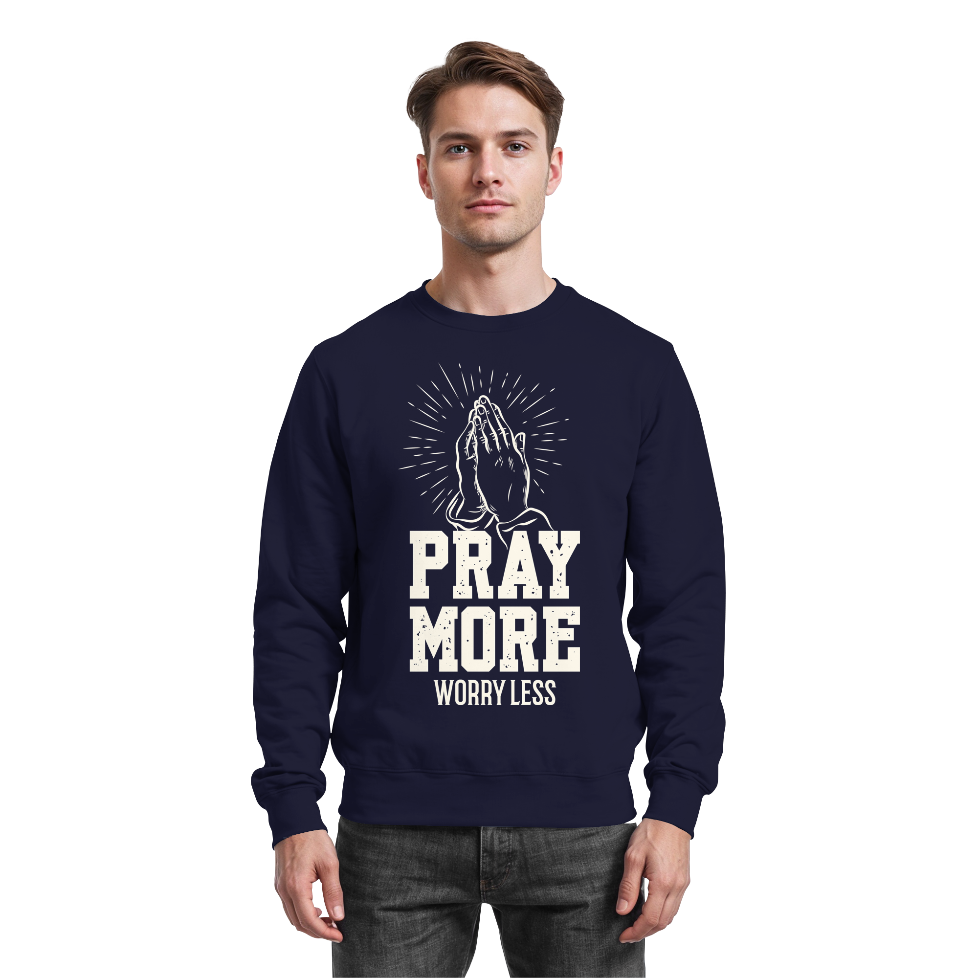 PRAY MORE, WORRY LESS - Basic Sweatshirt - The Cross Label