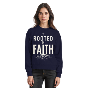 ROOTED IN FAITH - Basic Sweatshirt - The Cross Label