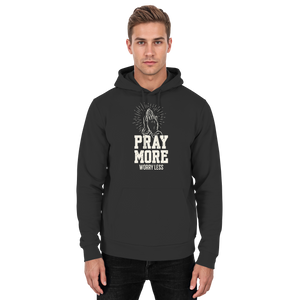 PRAY MORE, WORRY LESS - Basic Unisex Hoodie - The Cross Label