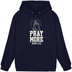 PRAY MORE, WORRY LESS - Basic Unisex Hoodie - The Cross Label
