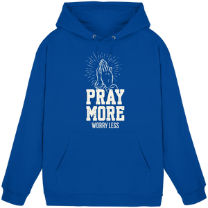 PRAY MORE, WORRY LESS - Basic Unisex Hoodie - The Cross Label