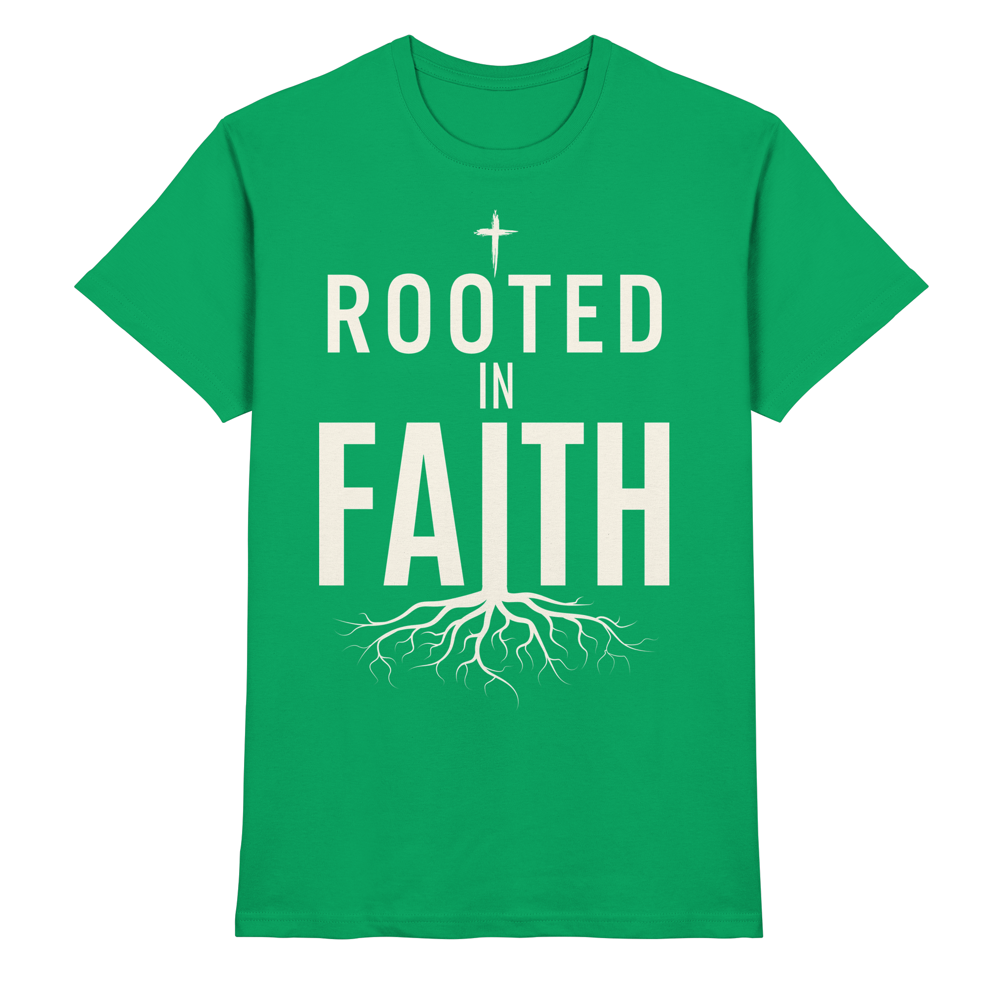 ROOTED IN FAITH - Premium Shirt - The Cross Label