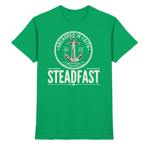 Steadfast - Premium Shirt - Christliches Shirt
