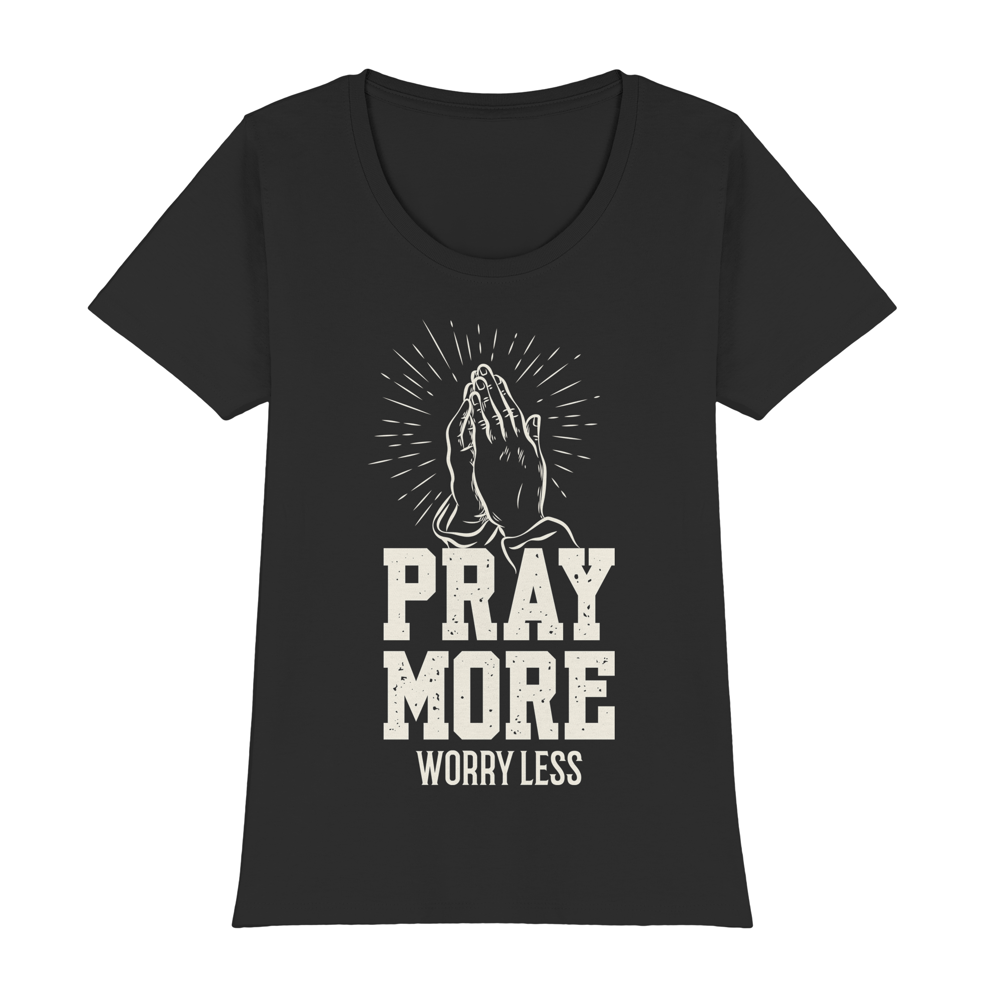 PRAY MORE, WORRY LESS - Womens Premium Classic T-Shirt - The Cross Label
