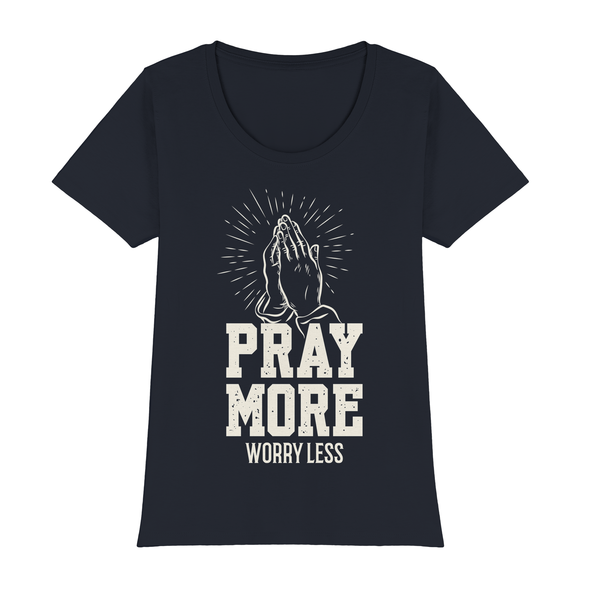 PRAY MORE, WORRY LESS - Womens Premium Classic T-Shirt - The Cross Label