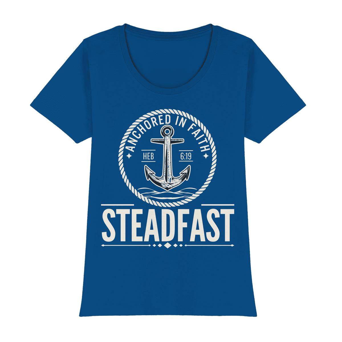 Steadfast - Womens Premium Classic T-Shirt - Christliches Lady-Shirt